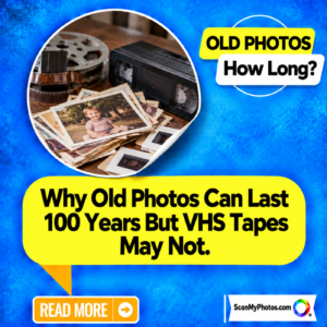 Will Your Family Photos Outlive Your Videotapes?
