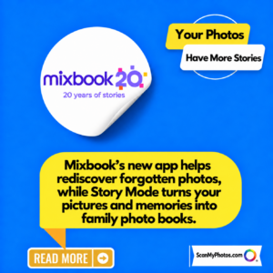Rediscover Your Forgotten Photos With Mixbook